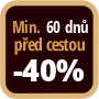 Při objednání minimálně 60 dnů před zahájením pobytu získáte slevu 40% z celé ceny ubytování.